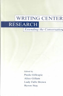 Writing center research : extending the conversation /