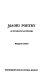 Māori poetry : an introductory anthology /