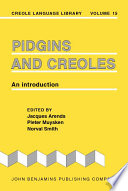 Pidgins and Creoles : an introduction /