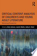Critical content analysis of children's and young adult literature : reframing perspective /