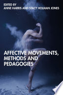 Affective movements, methods and pedagogies /