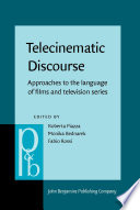 Telecinematic discourse : approaches to the language of films and television series /