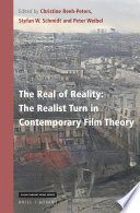 The real of reality : the realist turn in contemporary film theory /