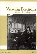 Viewing positions : ways of seeing film /