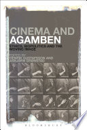 Cinema and Agamben : ethics, biopolitics and the moving image /