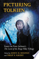 Picturing Tolkien : essays on Peter Jackson's The lord of the rings film trilogy /