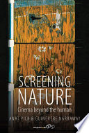 Screening nature : cinema beyond the human /
