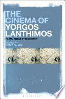 The cinema of Yorgos Lanthimos : films, form, philosophy /