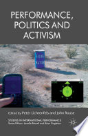 Performance, politics and activism /