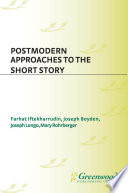 Postmodern approaches to the short story /