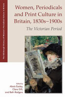 Women, periodicals and print culture in Britain, 1830s-1900s : the Victorian period /