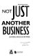 Not just another business : journalists, citizens, and the media /