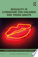Sexuality in literature for children and young adults /