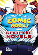 Encyclopedia of comic books and graphic novels /