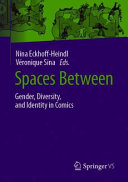 Spaces between : gender, diversity, and identity in comics /