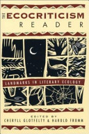The ecocriticism reader : landmarks in literary ecology /