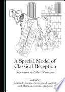 A special model of classical reception : summaries and short narratives /