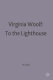 Virginia Woolf: To the lighthouse : a casebook /