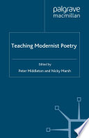 Teaching modernist poetry /