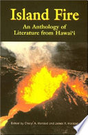 Island fire : an anthology of literature from Hawaiʻi /