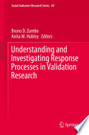 Understanding and investigating response processes in validation research /