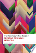 The Bloomsbury Handbook of Creative Research Methods /