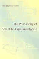 The philosophy of scientific experimentation /