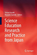 Science education research and practice from Japan /