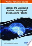 Scalable and distributed machine learning and deep learning patterns /