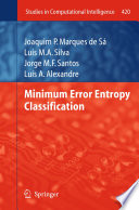 Minimum error entropy classification /