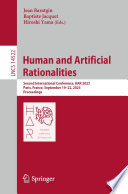 Human and artificial rationalities : second International Conference, HAR 2023, Paris, France, September 19-22, 2023, Proceedings /