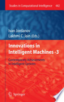 Innovations in intelligent machines --3 : contemporary achievements in intelligent systems /