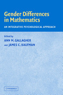 Gender differences in mathematics : an integrative psychological approach /