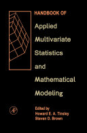 Handbook of applied multivariate statistics and mathematical modeling /