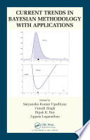Current trends in Bayesian methodology with applications /