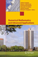 Numerical mathematics and advanced applications 2011 : proceedings of ENUMATH 2011, the 9th European Conference on Numerical Mathematics and Advanced Applications, Leicester, September 2011 /