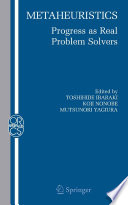 Metaheuristics : progress as real problem solvers /