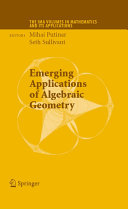 Emerging applications of algebraic geometry /