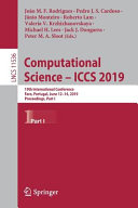 Computational science -- ICCS 2019 : 19th International Conference, Faro, Portugal, June 11-14, 2019, proceedings.