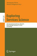 Exploring services science : 6th International Conference, IESS 2015, Porto, Portugal, February 4-6, 2015, Proceedings /