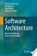 Software architecture : research roadmaps from the community /