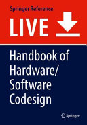 Handbook of hardware/software codesign /