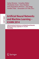 Artificial neural networks and machine learning-- ICANN 2014 : 24th International Conference on Artificial Neural Networks, Hamburg, Germany, September 15-19, 2014. Proceedings /