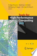 Tools for high performance computing 2011 : proceedings of the 5th International Workshop on Parallel Tools for High Performance Computing, September 2011, ZIH, Dresden /