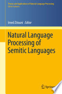 Natural language processing of semitic languages /