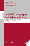 Applied cryptography and network security : 14th International Conference, ACNS 2016, Guildford, UK, June 19-22, 2016. Proceedings /