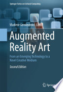 Augmented reality art : from an emerging technology to a novel creative medium /