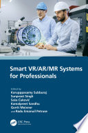 Smart VR/AR/MR Systems for Professionals /