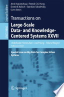 Transactions on large-scale data- and knowledge-centered systems XXVII : special issue on big data for complex urban systems /