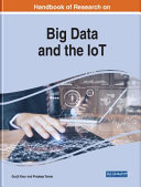 Handbook of research on big data and the IoT /